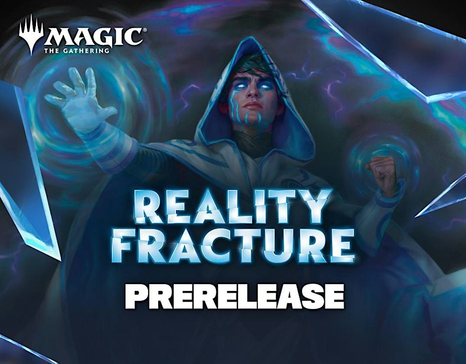 MAGIC THE GATHERING — REALITY FRACTURE PRERELEASE – Game Keeper Lajeunesse